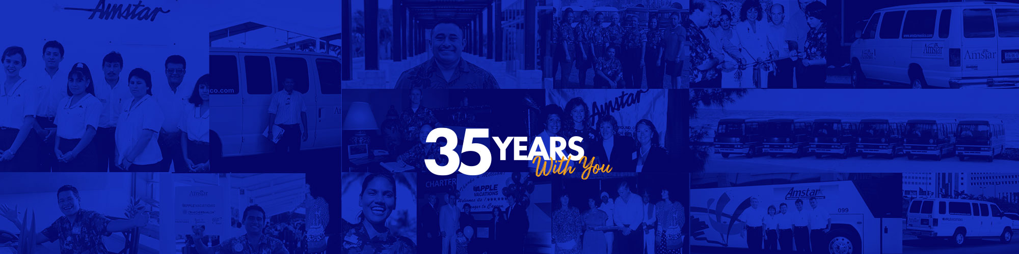 Amstar 35 years with you